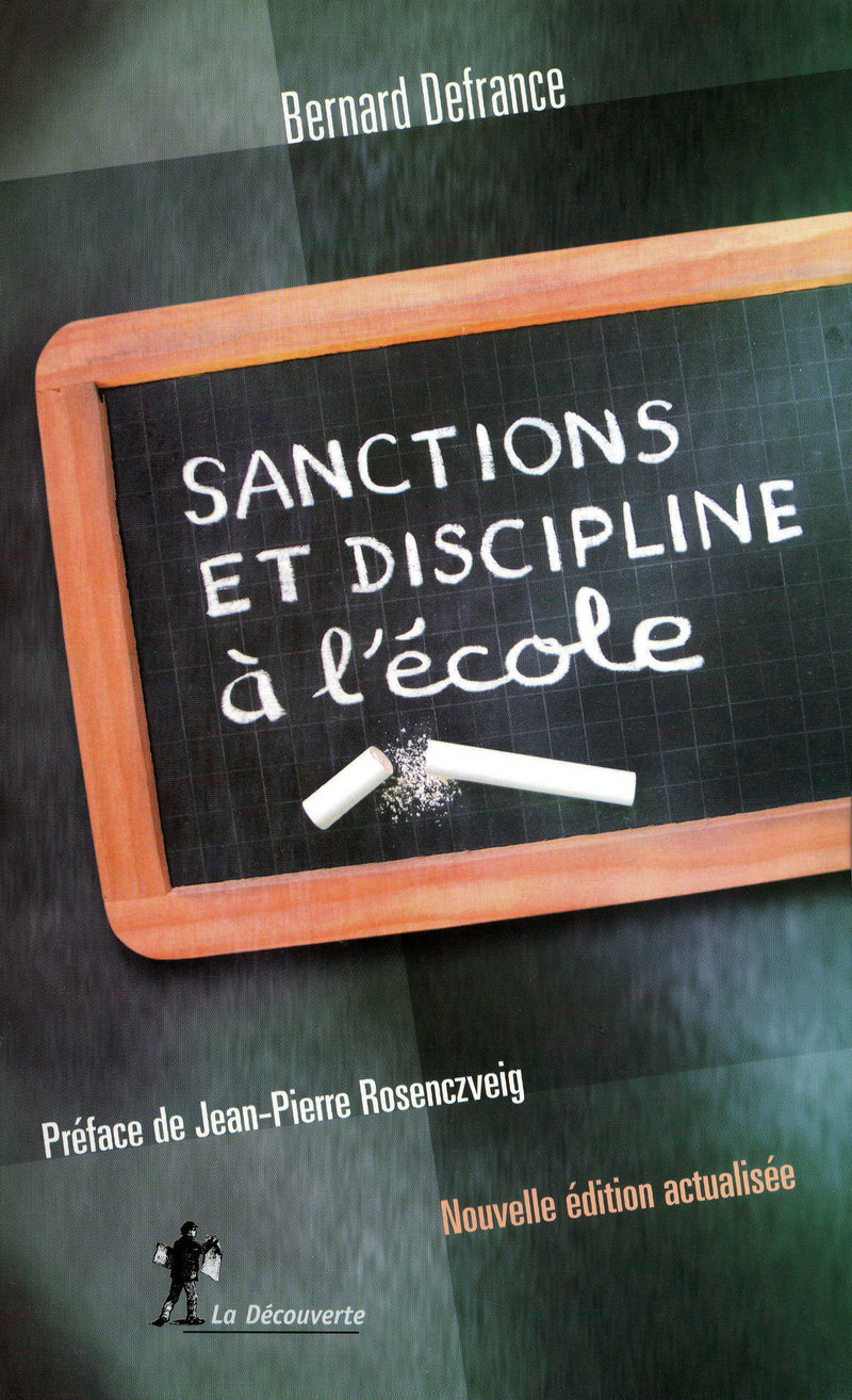 Sanctions et discipline à l'école - Bernard Defrance