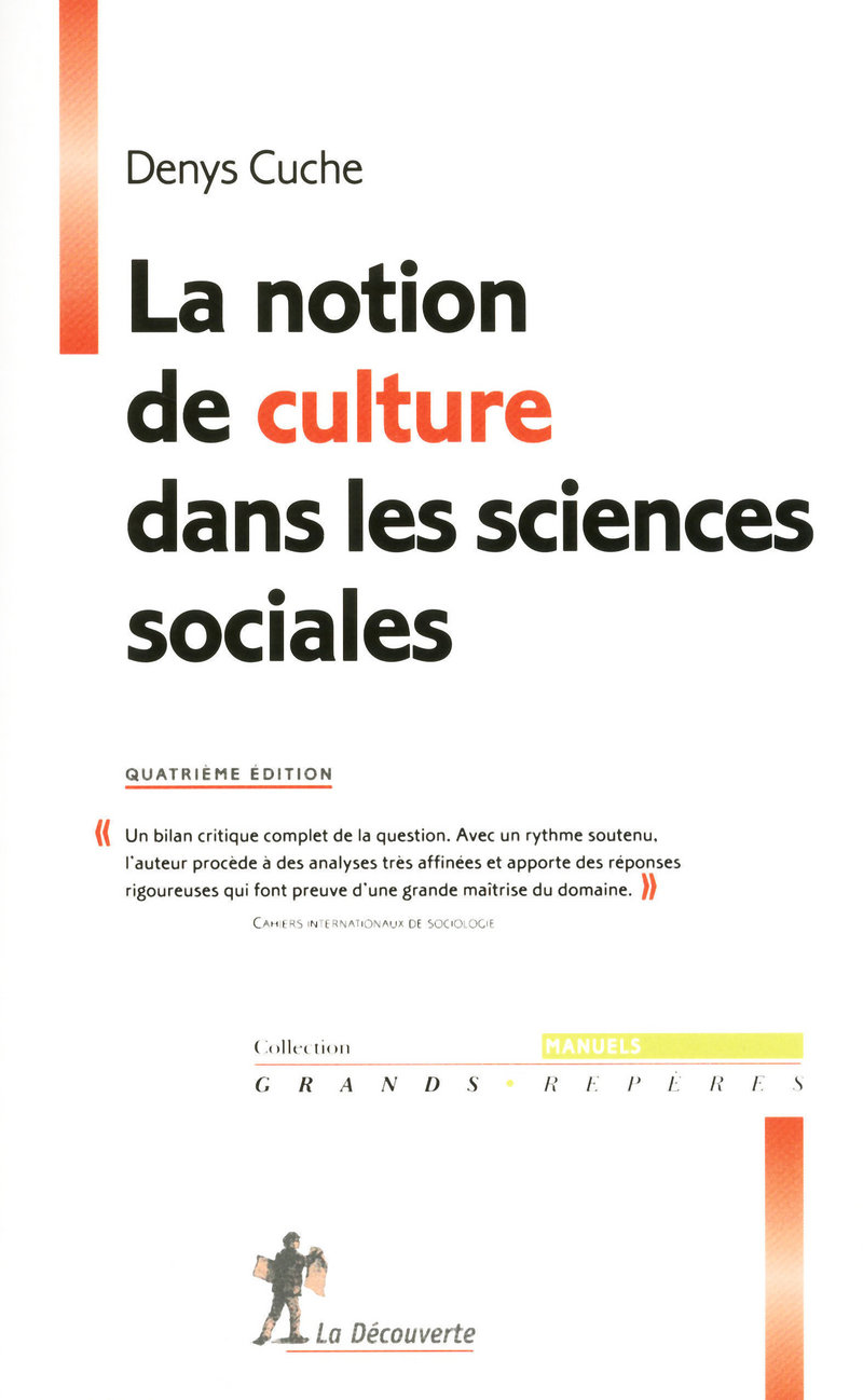 La notion de culture dans les sciences sociales - Denys Cuche