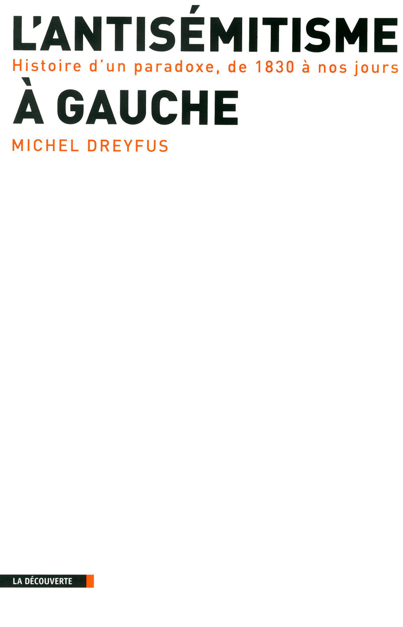 L'antisémitisme à gauche - Michel Dreyfus