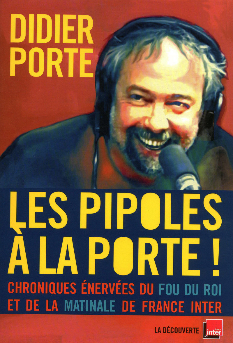 Les pipoles à la Porte ! - Didier Porte