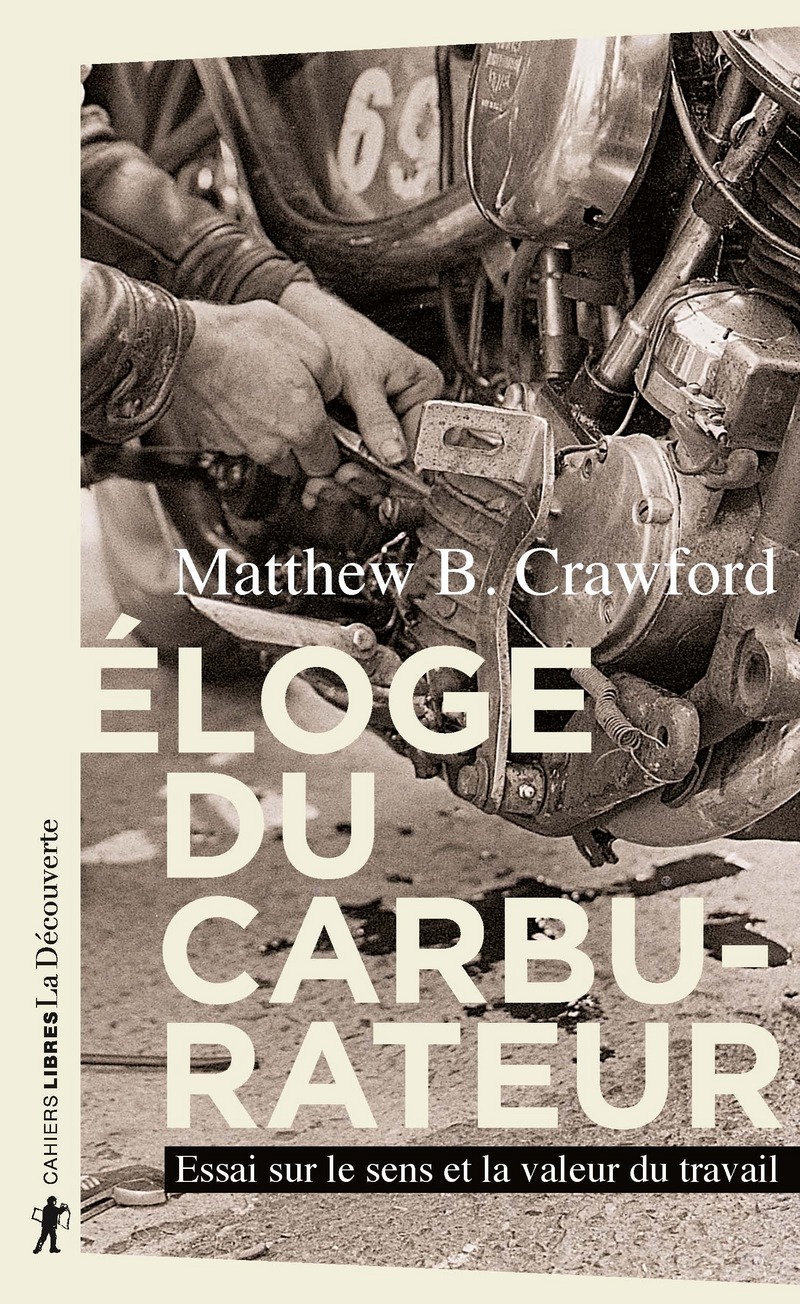 Éloge du carburateur - Matthew B. Crawford