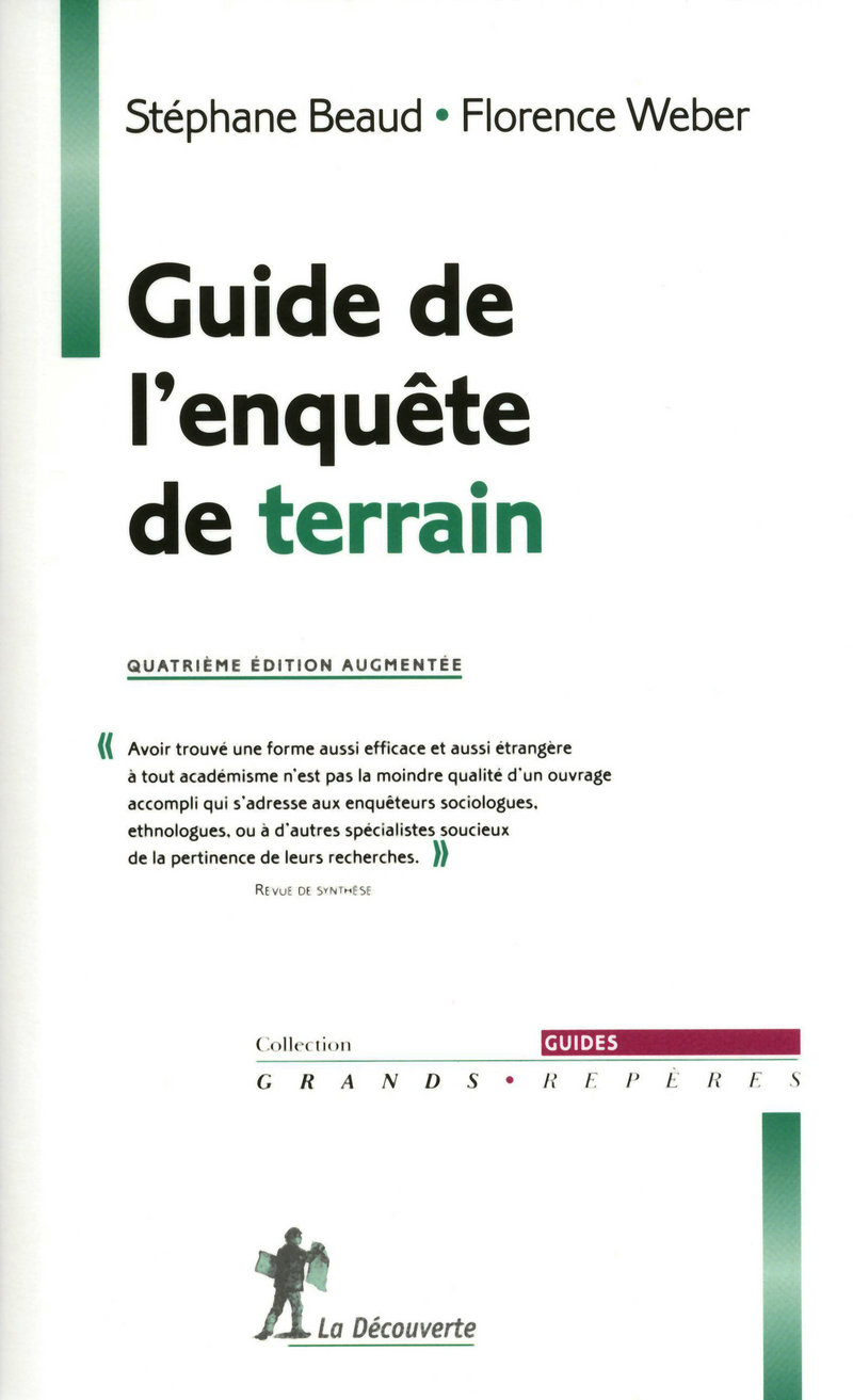 Guide de l'enquête de terrain - Stéphane Beaud, Florence Weber