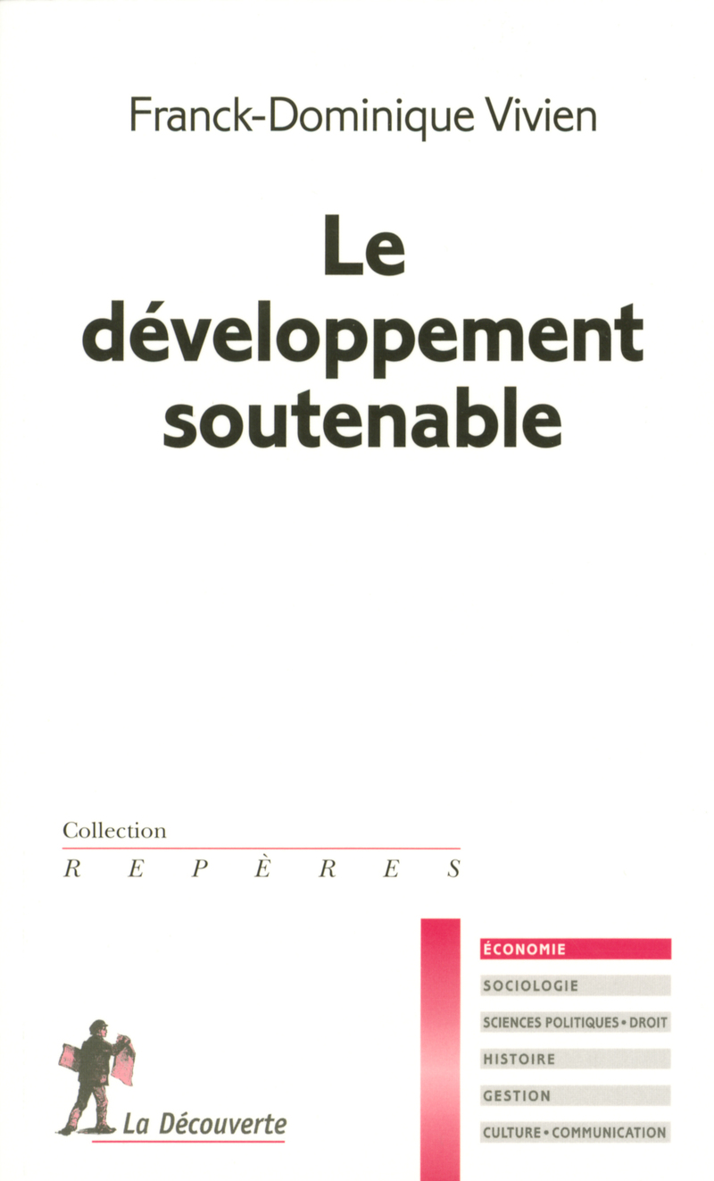 Le développement soutenable - Franck-Dominique Vivien