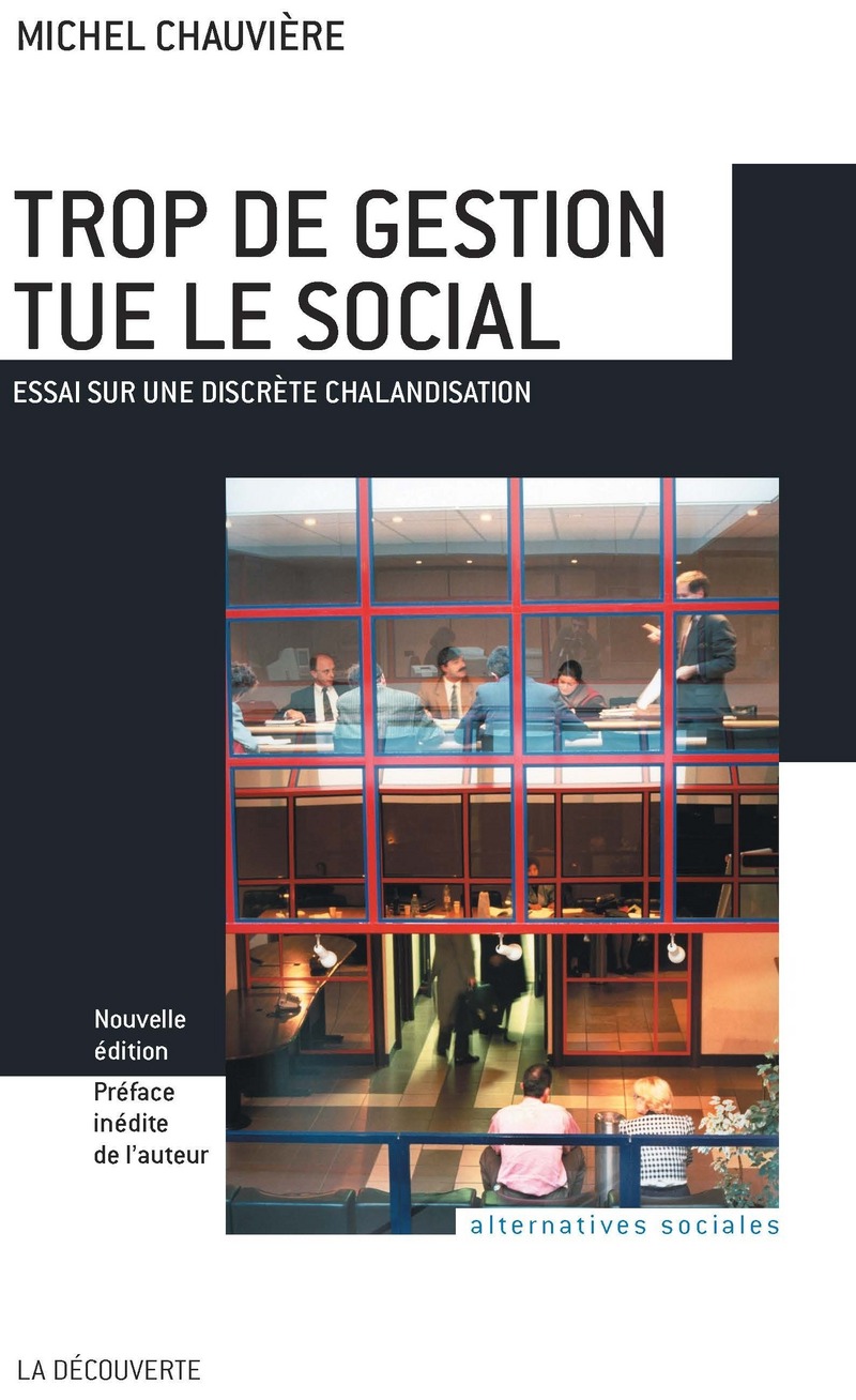 Trop de gestion tue le social - Michel Chauvière