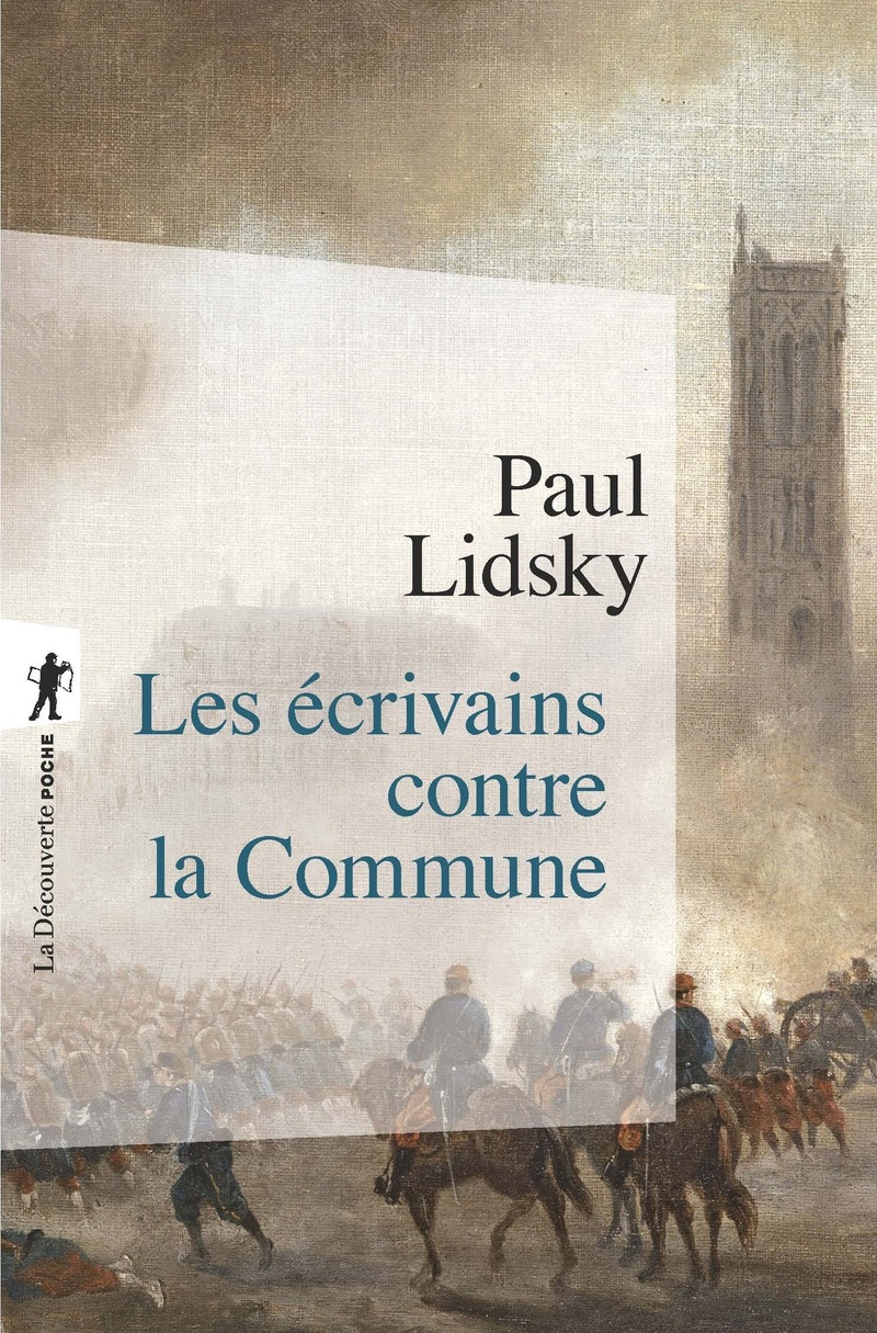 Les écrivains contre la commune - Paul Lidsky