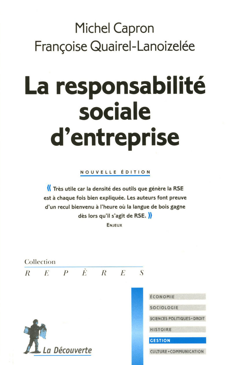 La responsabilité sociale d'entreprise - Michel Capron, Françoise Quairel-Lanoizelée