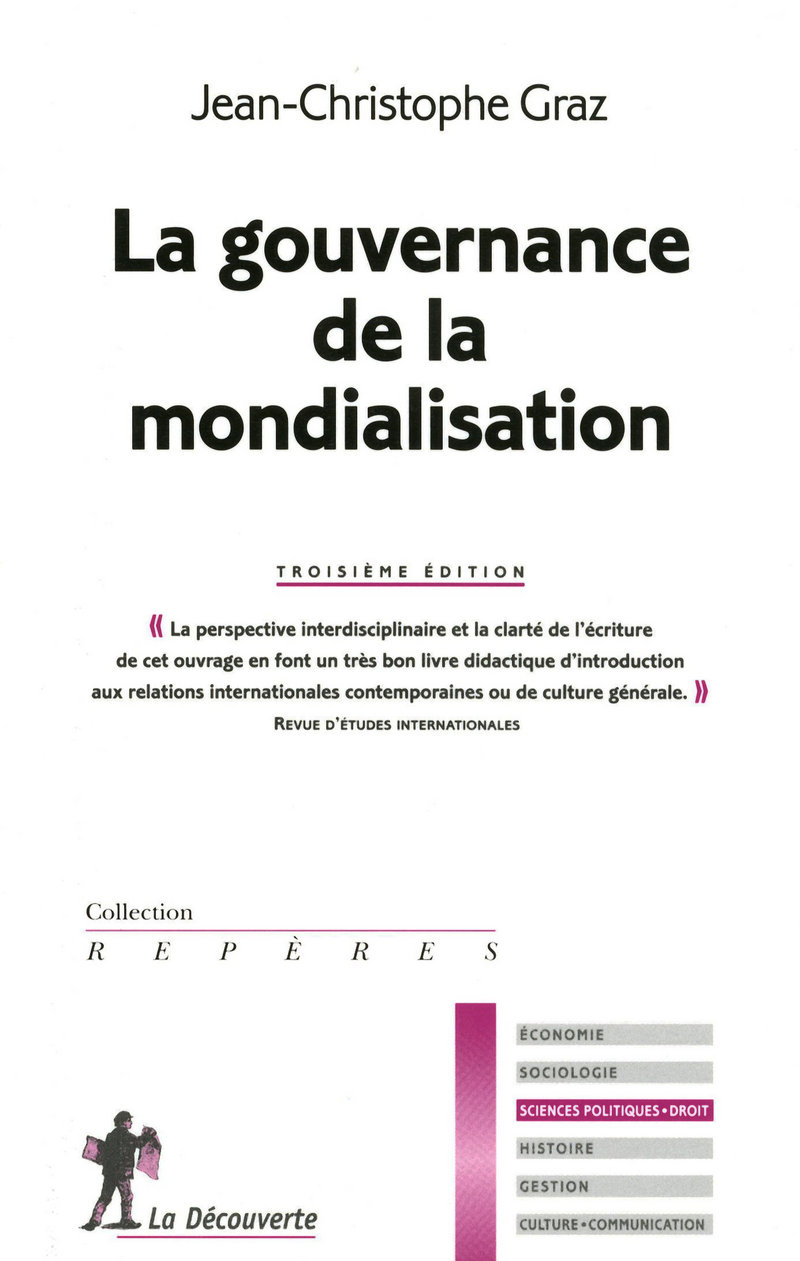 La gouvernance de la mondialisation (3e éd) - Jean-Christophe Graz