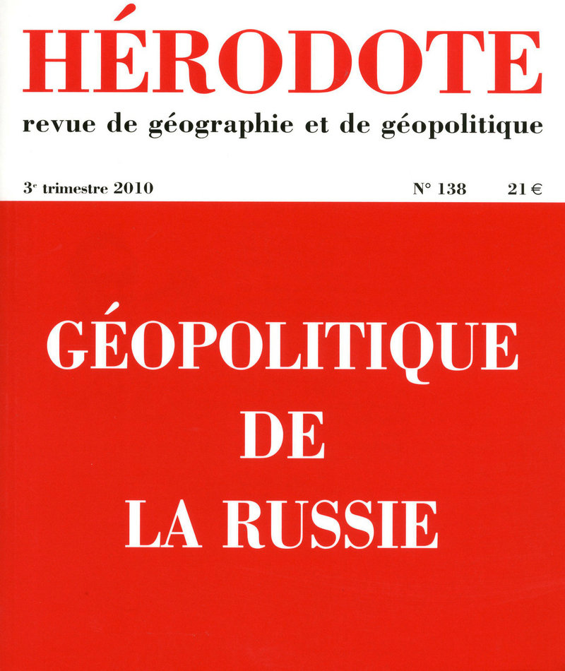Hérodote numéro 138 - Géopolitique de la Russie -  Revue Hérodote