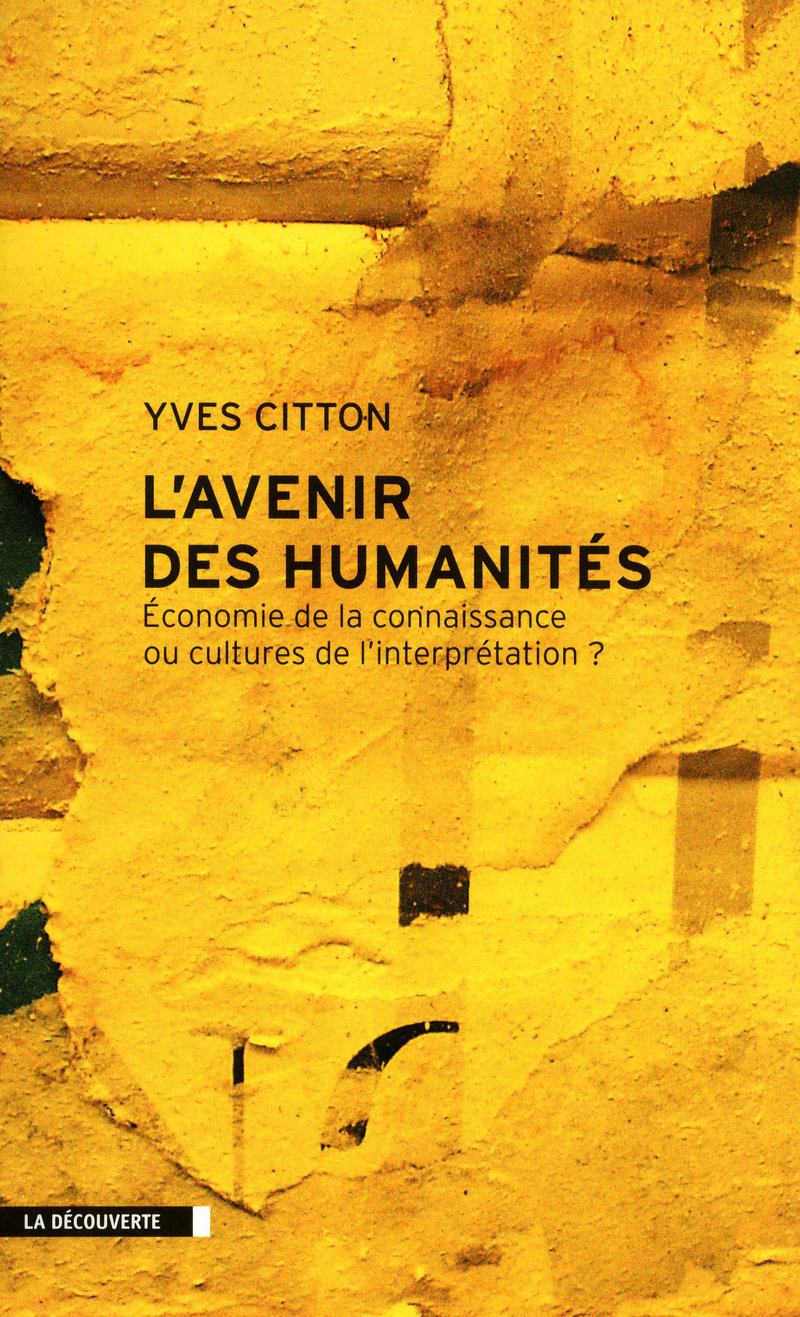 L'avenir des humanités - Yves Citton