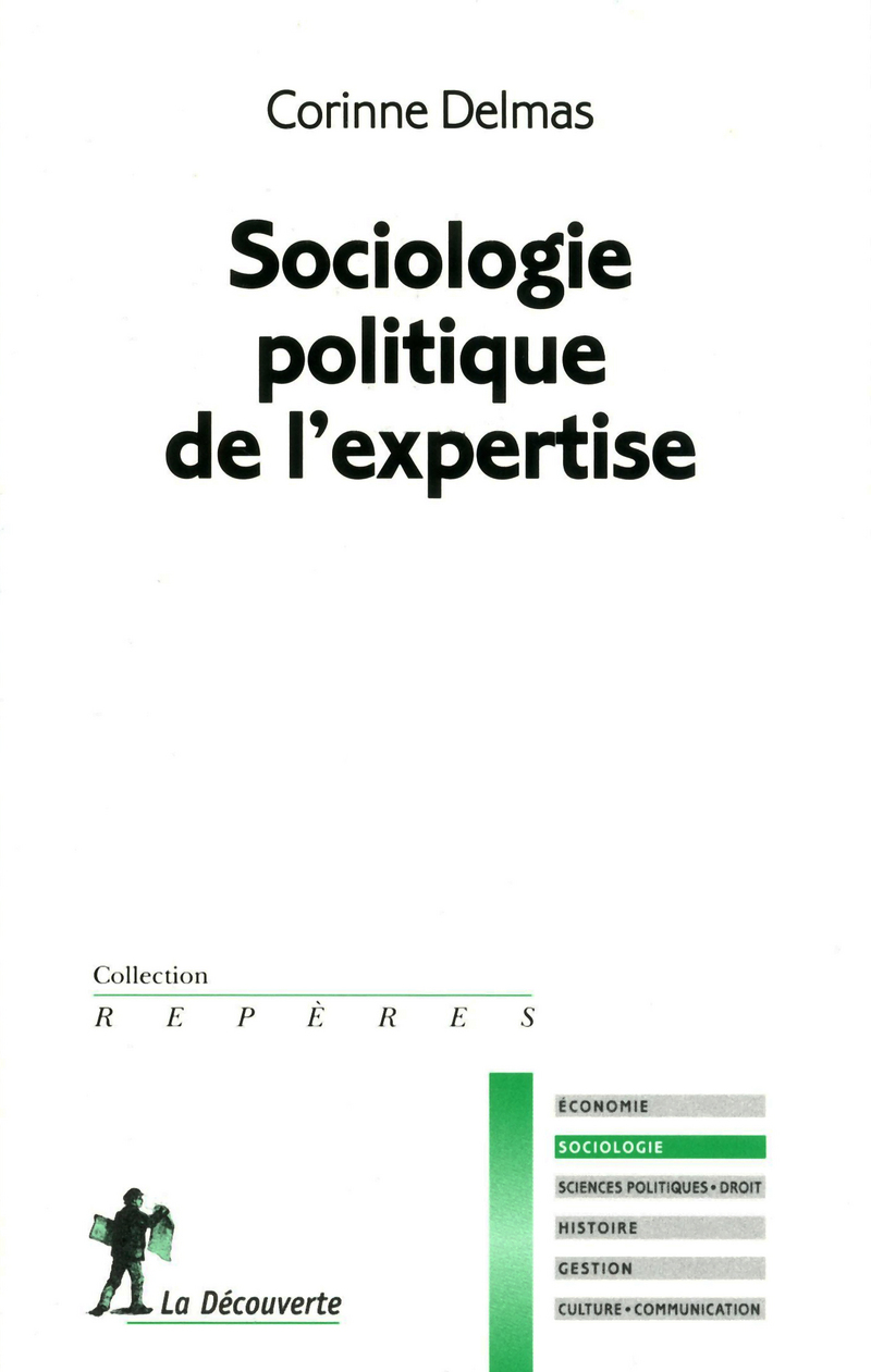 Sociologie politique de l'expertise - Corinne Delmas