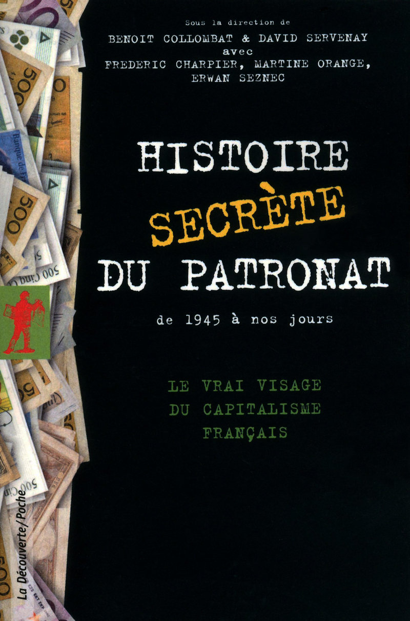 Histoire secrète du patronat de 1945 à nos jours 
