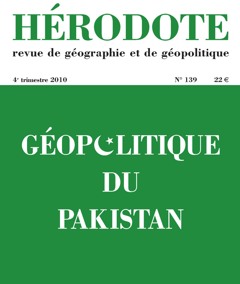 Hérodote - numéro 139 - géopolitique du Pakistan -  Revue Hérodote