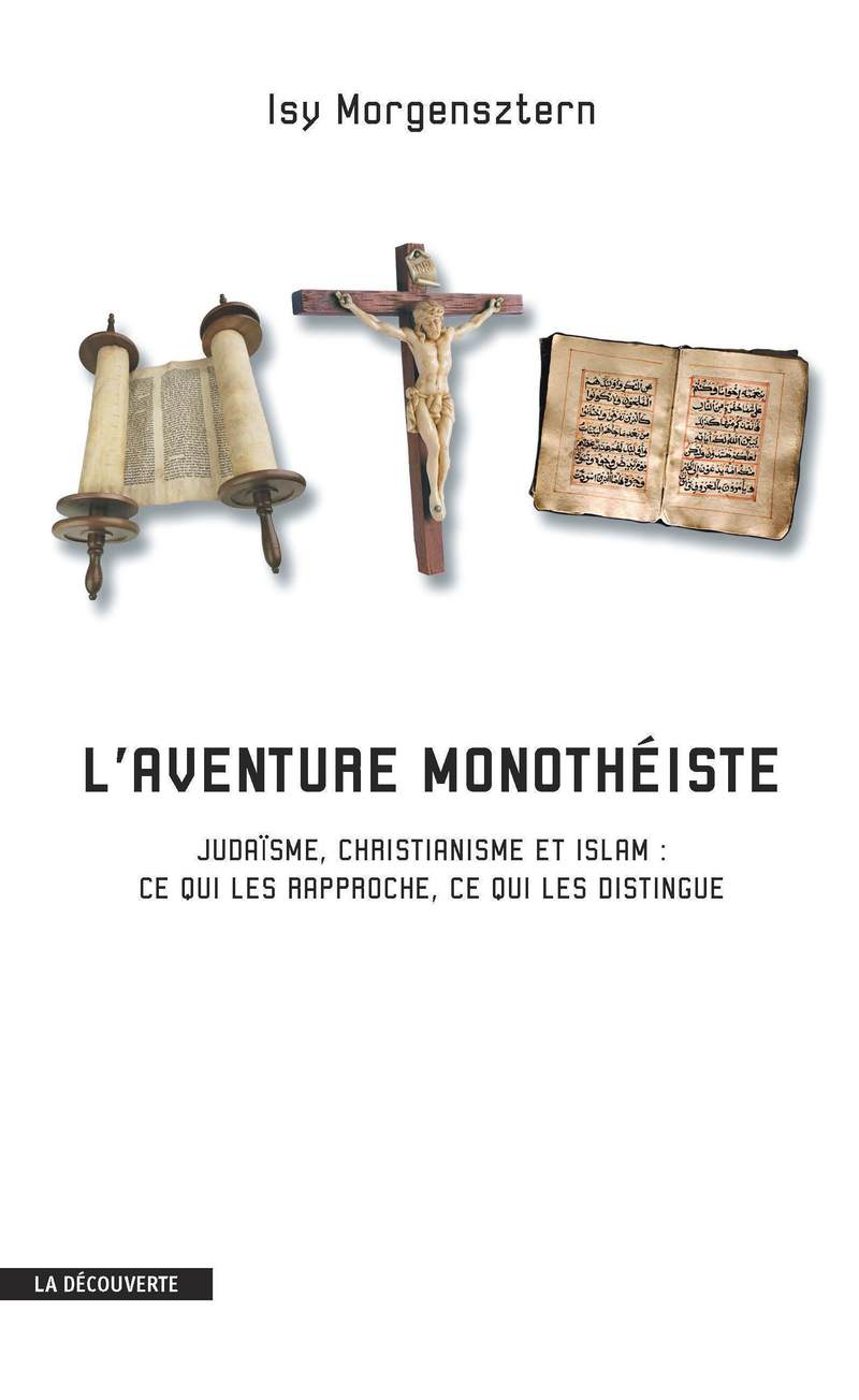 L'aventure monothéiste 