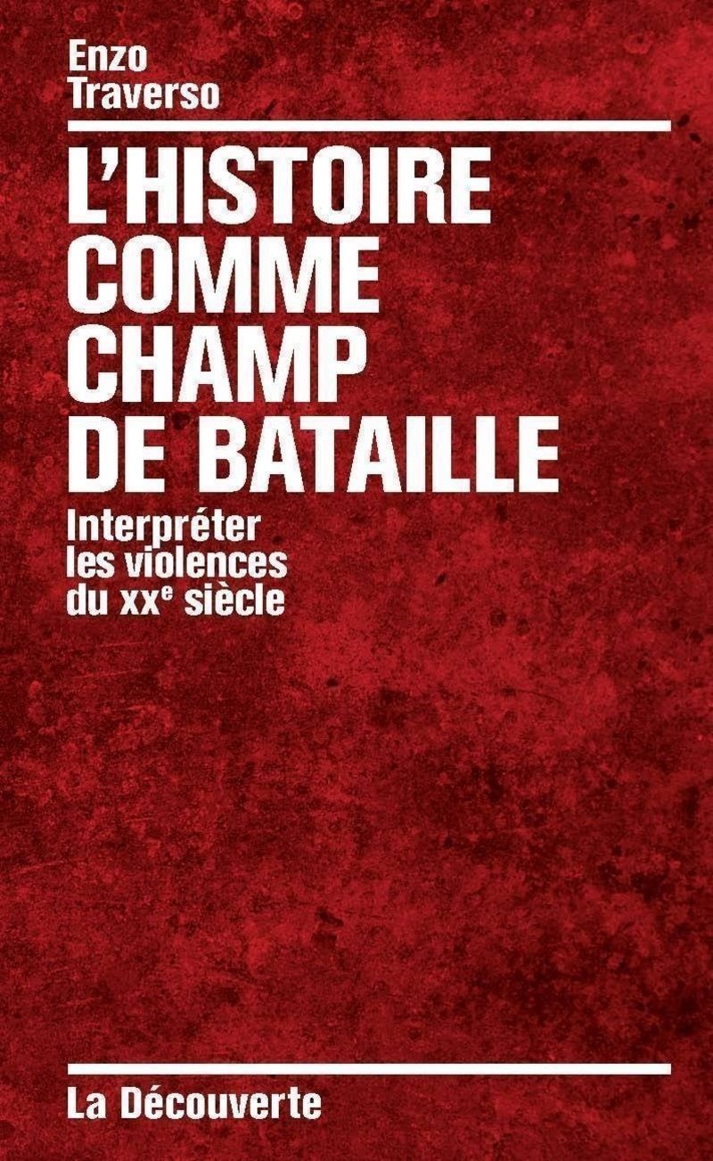 L'histoire comme champ de bataille 
