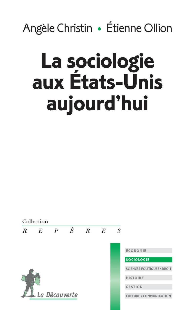 La sociologie aux Etats-Unis aujourd'hui - Angèle Christin, Étienne Ollion