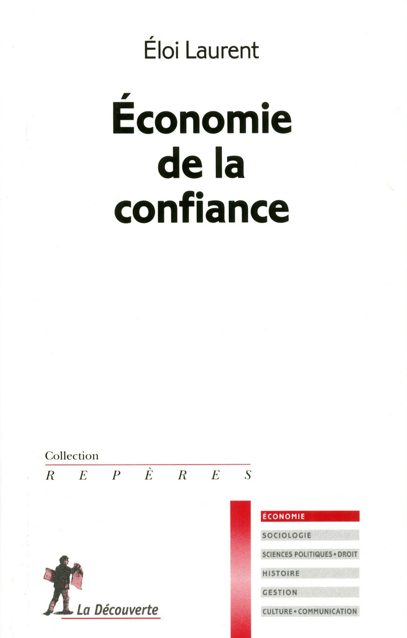 Économie de la confiance - Éloi Laurent
