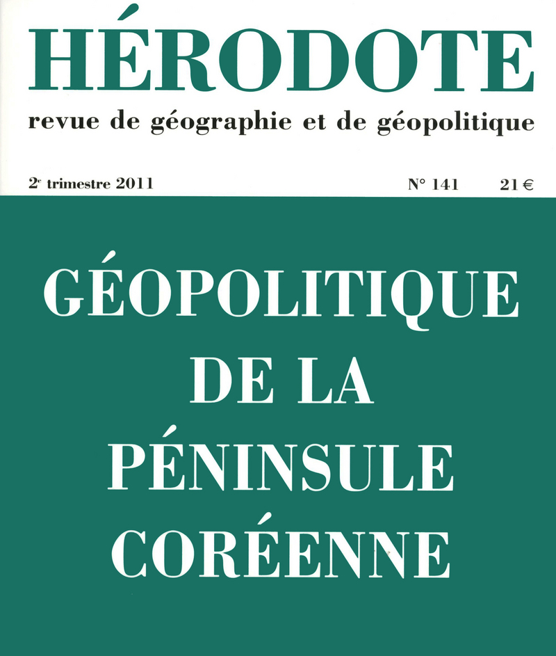 Géopolitique de la péninsule coréenne -  Revue Hérodote