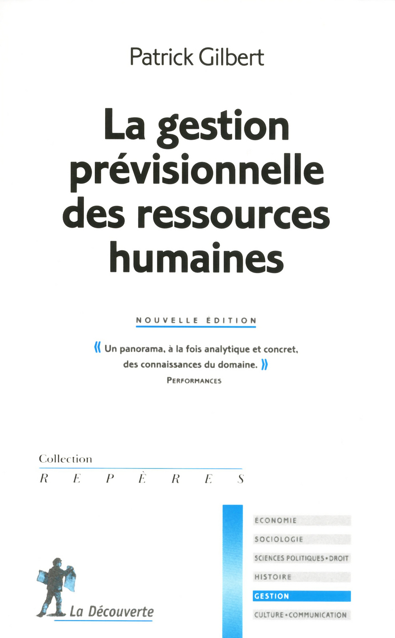 La gestion prévisionnelle des ressources humaines - Patrick Gilbert