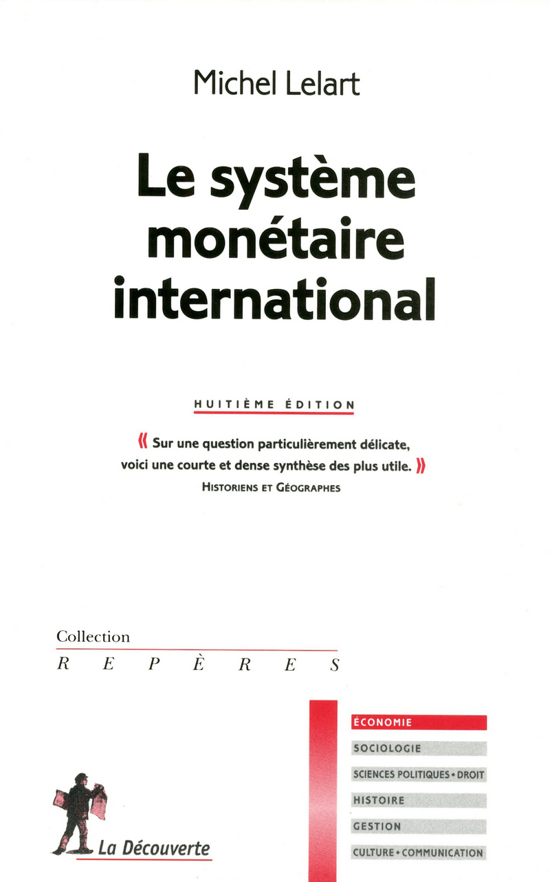 Le système monétaire international - 8ème édition - Michel Lelart