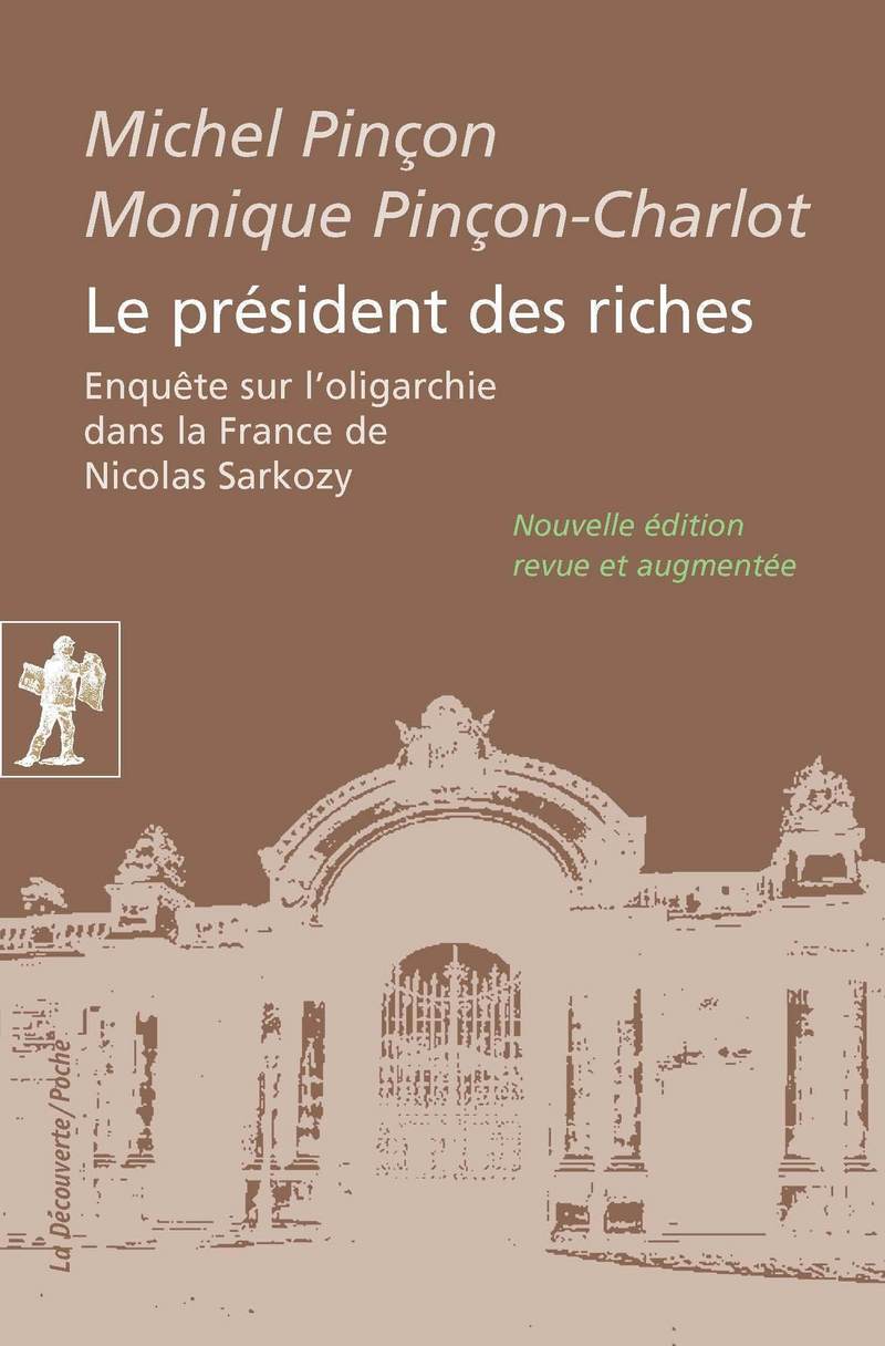 Le président des riches - Michel Pinçon, Monique Pinçon-Charlot