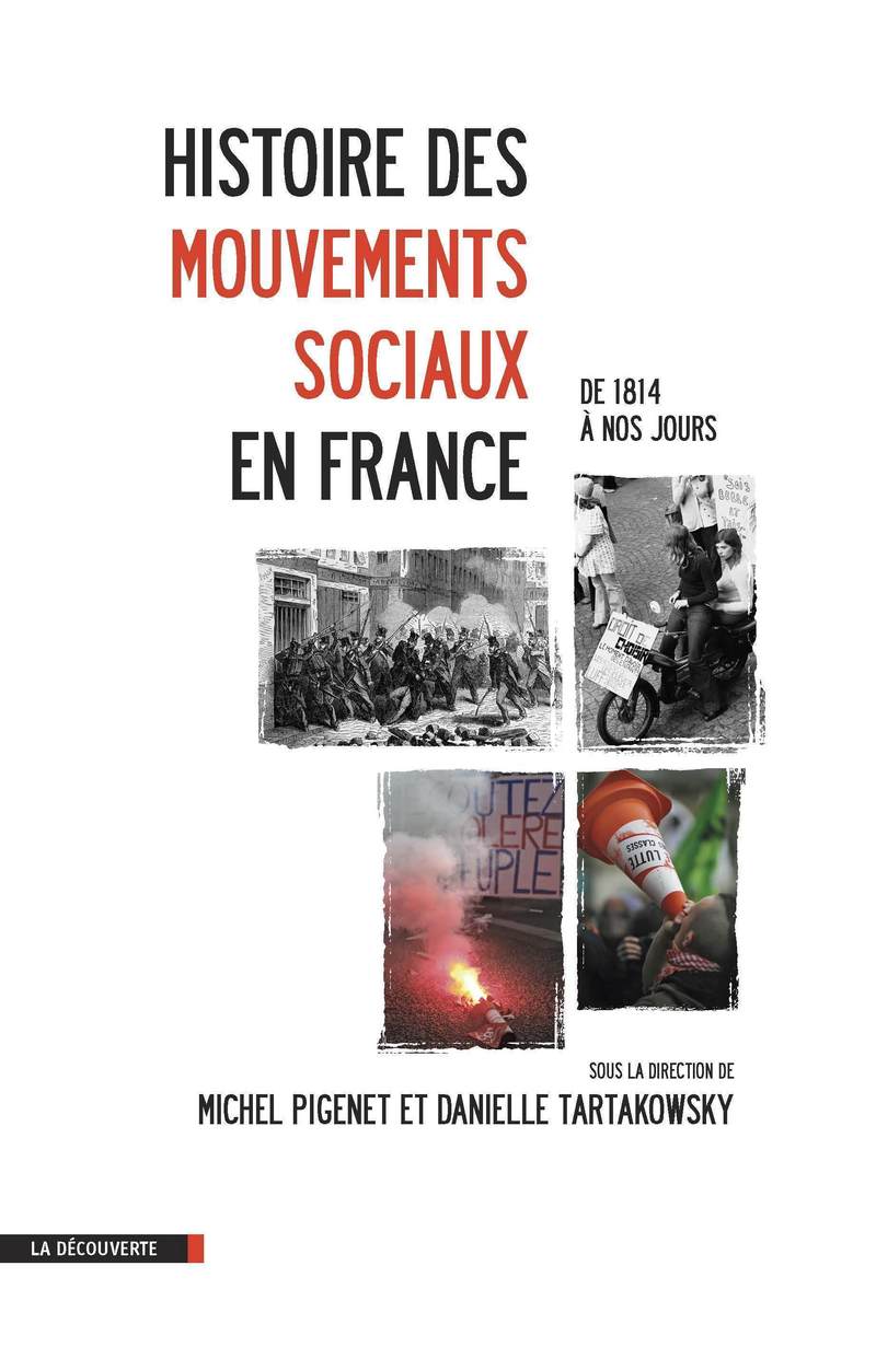 Histoire des mouvements sociaux en France - Michel Pigenet, Danielle Tartakowsky