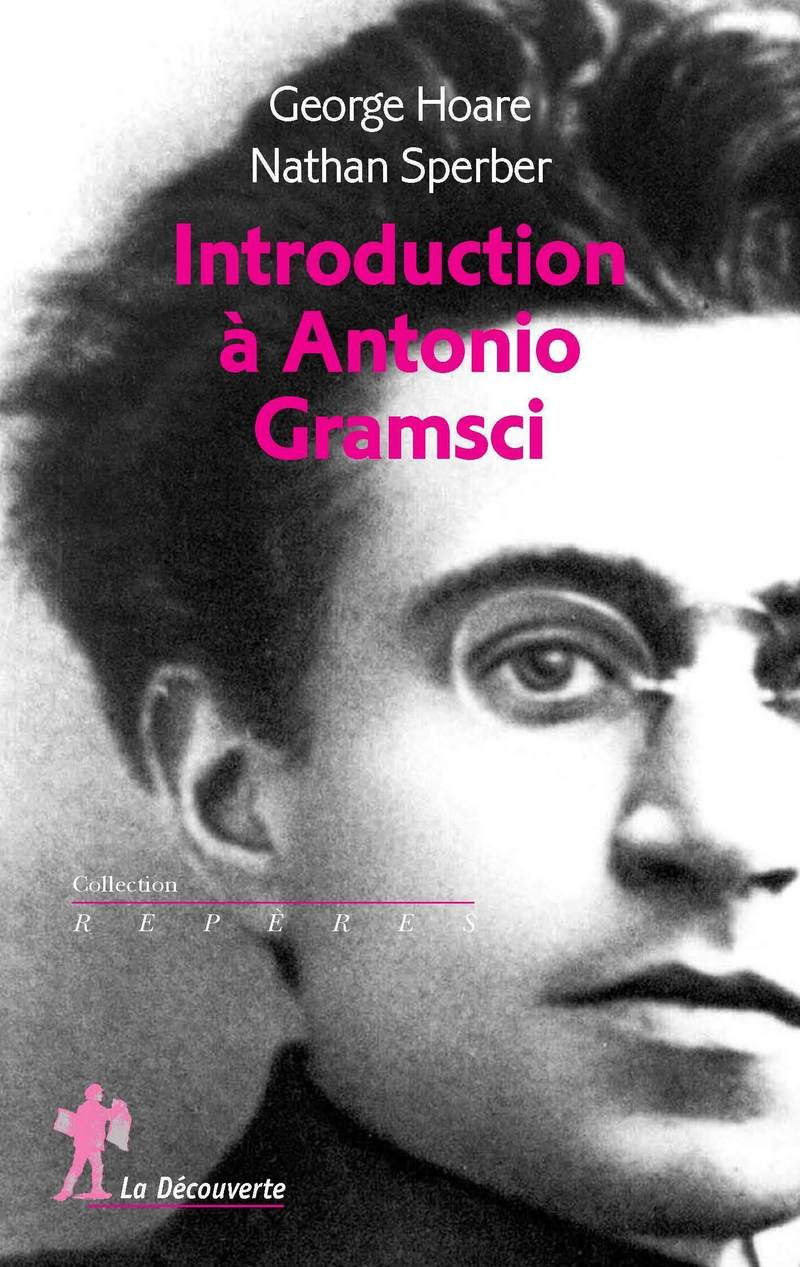 Introduction à Antonio Gramsci - Nathan Sperber, George Hoare