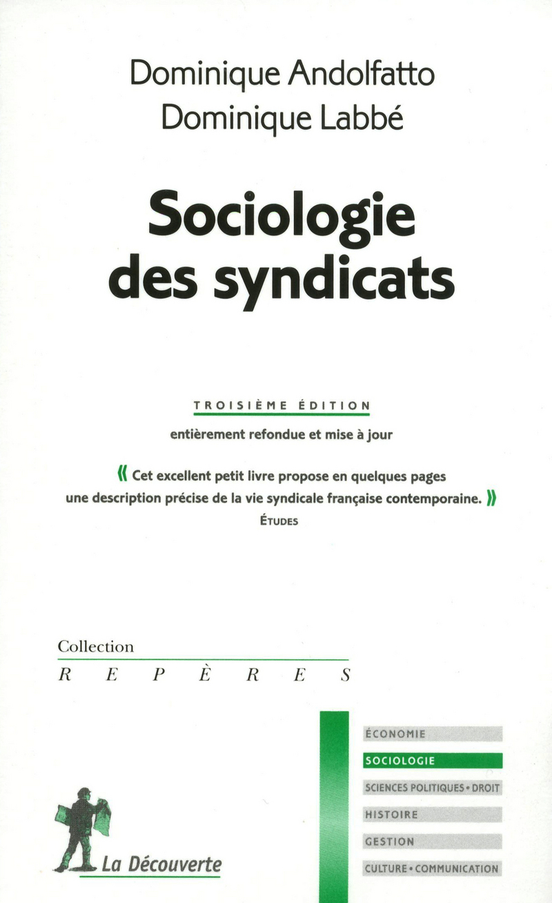 Sociologie des syndicats (N.éd) - Dominique Andolfatto, Dominique Labbé