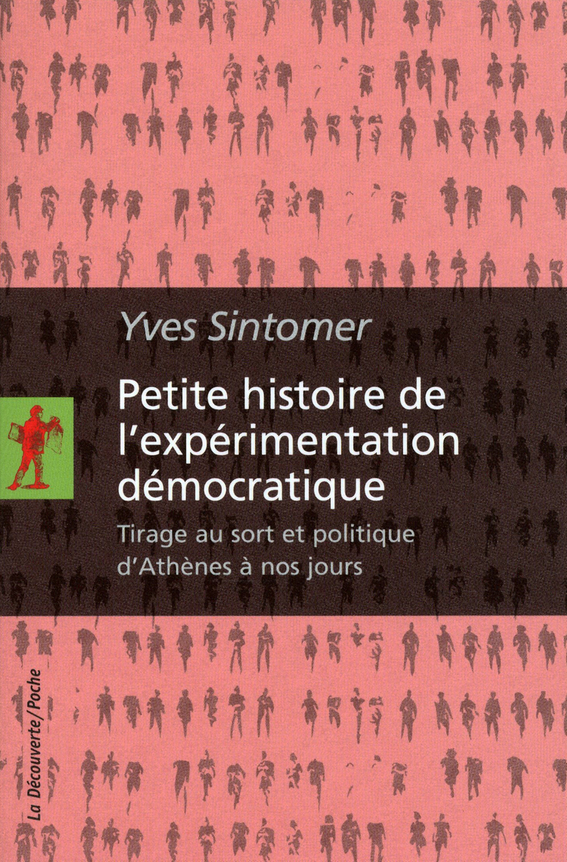 Petite histoire de l'expérimentation démocratique - Yves Sintomer