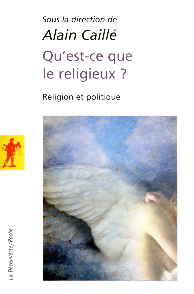 Qu'est-ce que le religieux ? - Alain Caillé