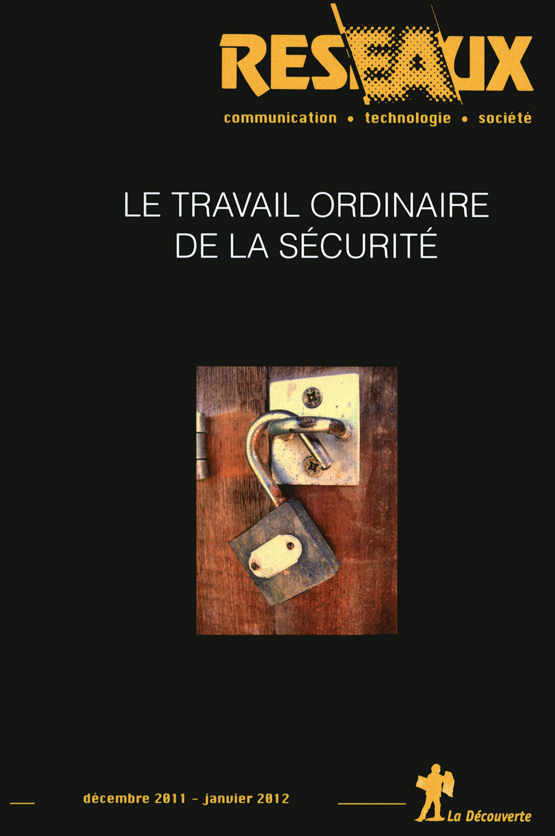 Le travail ordinaire de la sécurité 
