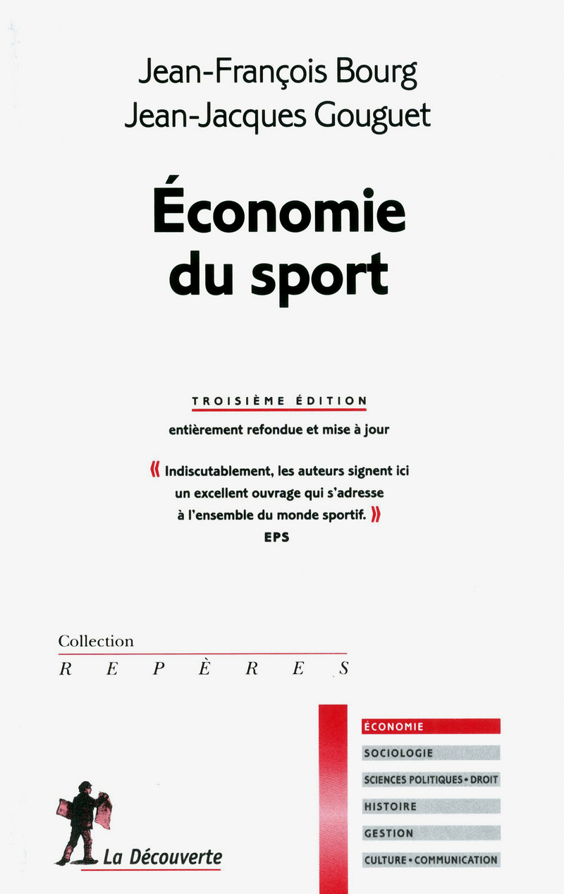 Économie du sport. 3 e éd. - Jean-François Bourg, Jean-Jacques Gouguet