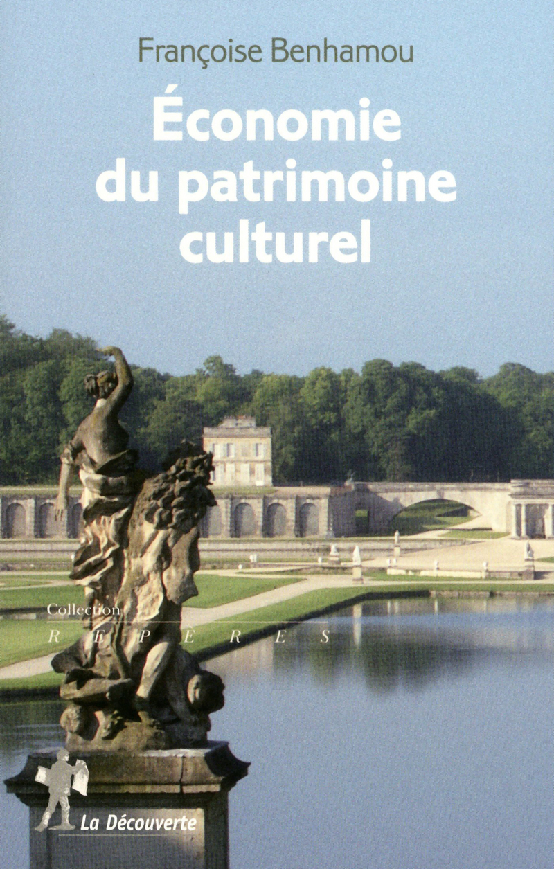 Economie du patrimoine culturel - Françoise Benhamou
