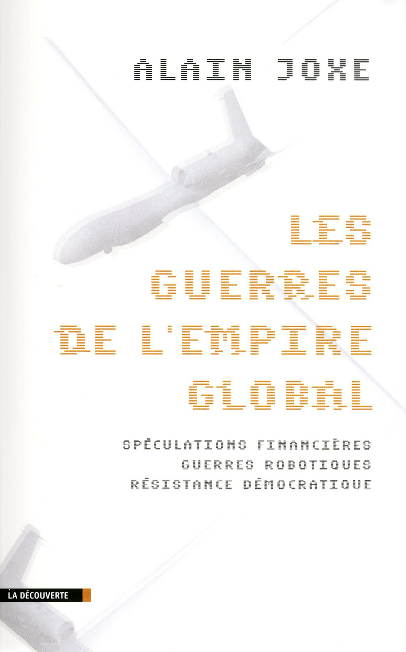 Les guerres de l'empire global - Alain Joxe