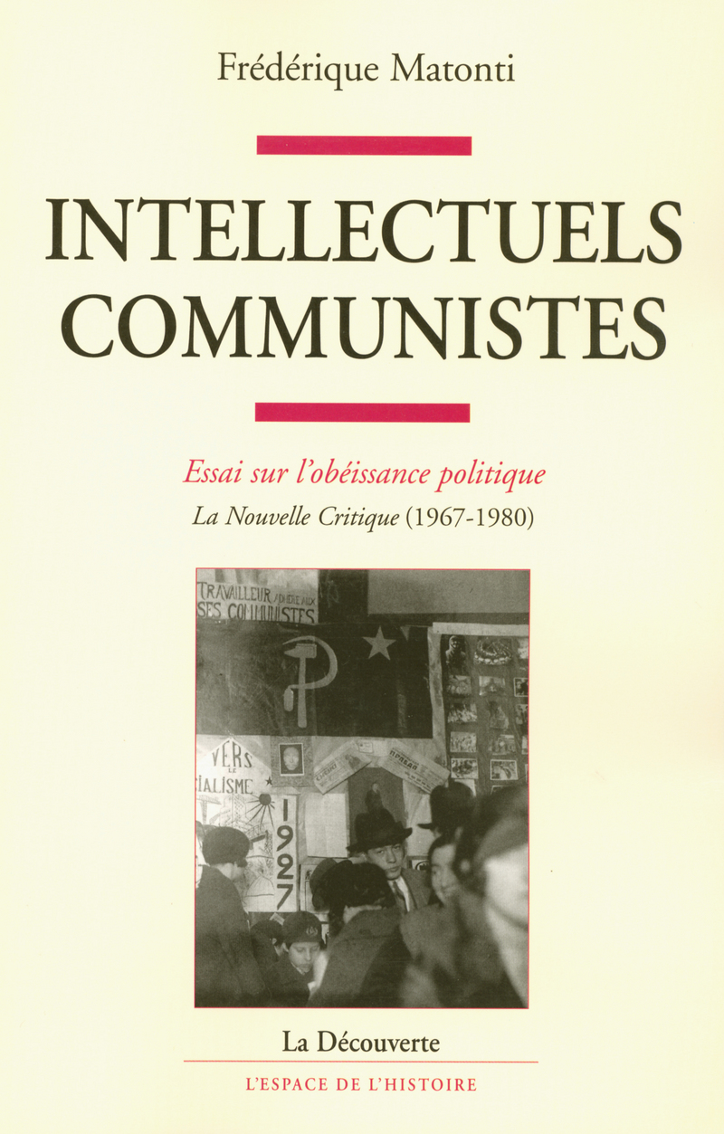 intellectuels communistes - Frédérique Matonti