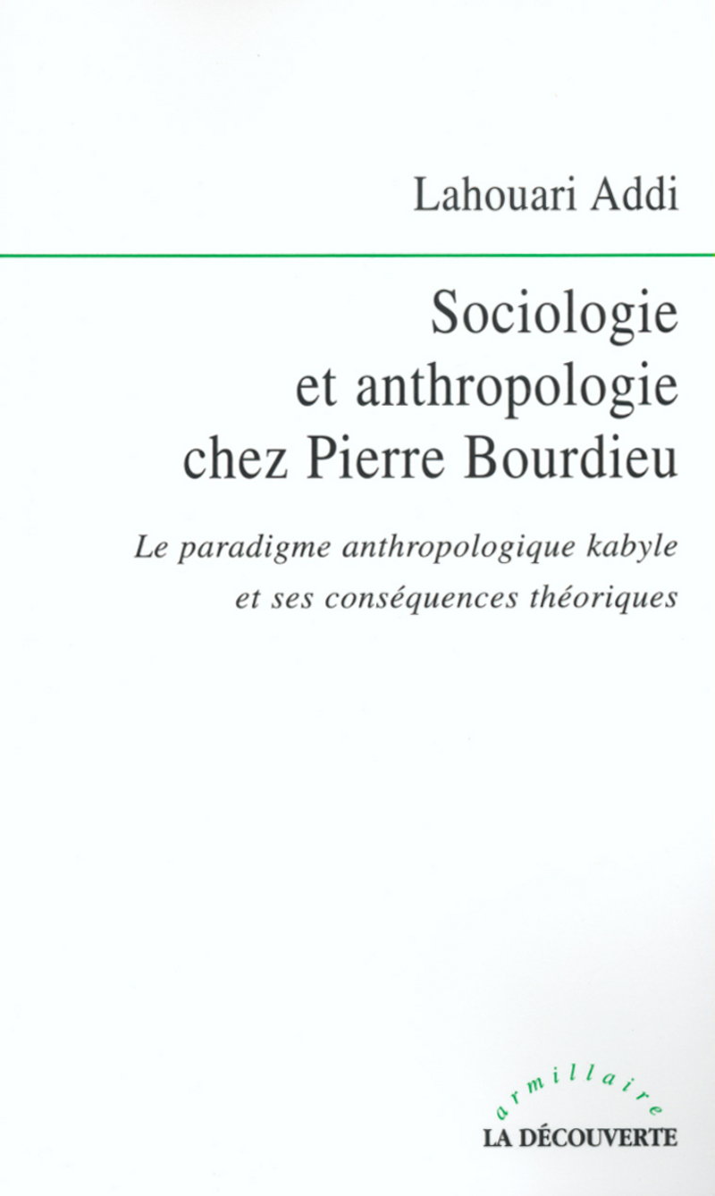 Sociologie et anthropologie chez Pierre Bourdieu - Lahouari Addi