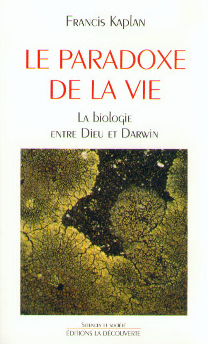 Le paradoxe de la vie - Francis Kaplan