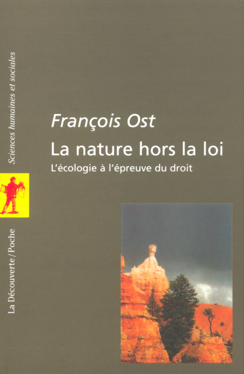 La nature hors-la-loi - François Ost