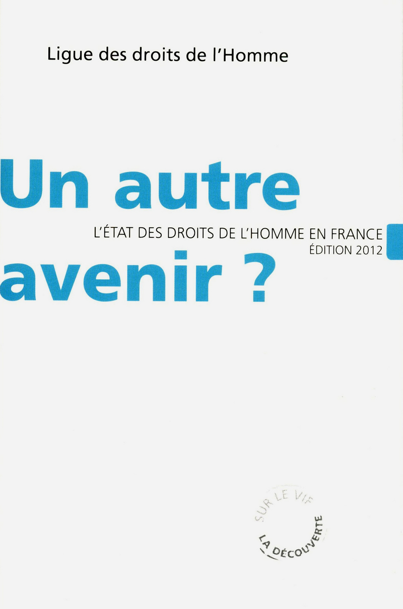 Un autre avenir ? -  LDH (Ligue des droits de l'homme)