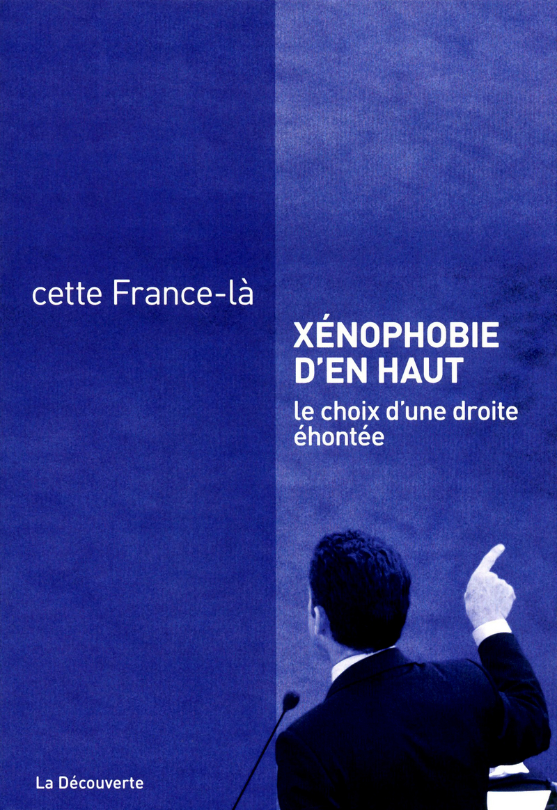 Xénophobie d'en haut -  Collectif Cette France-là