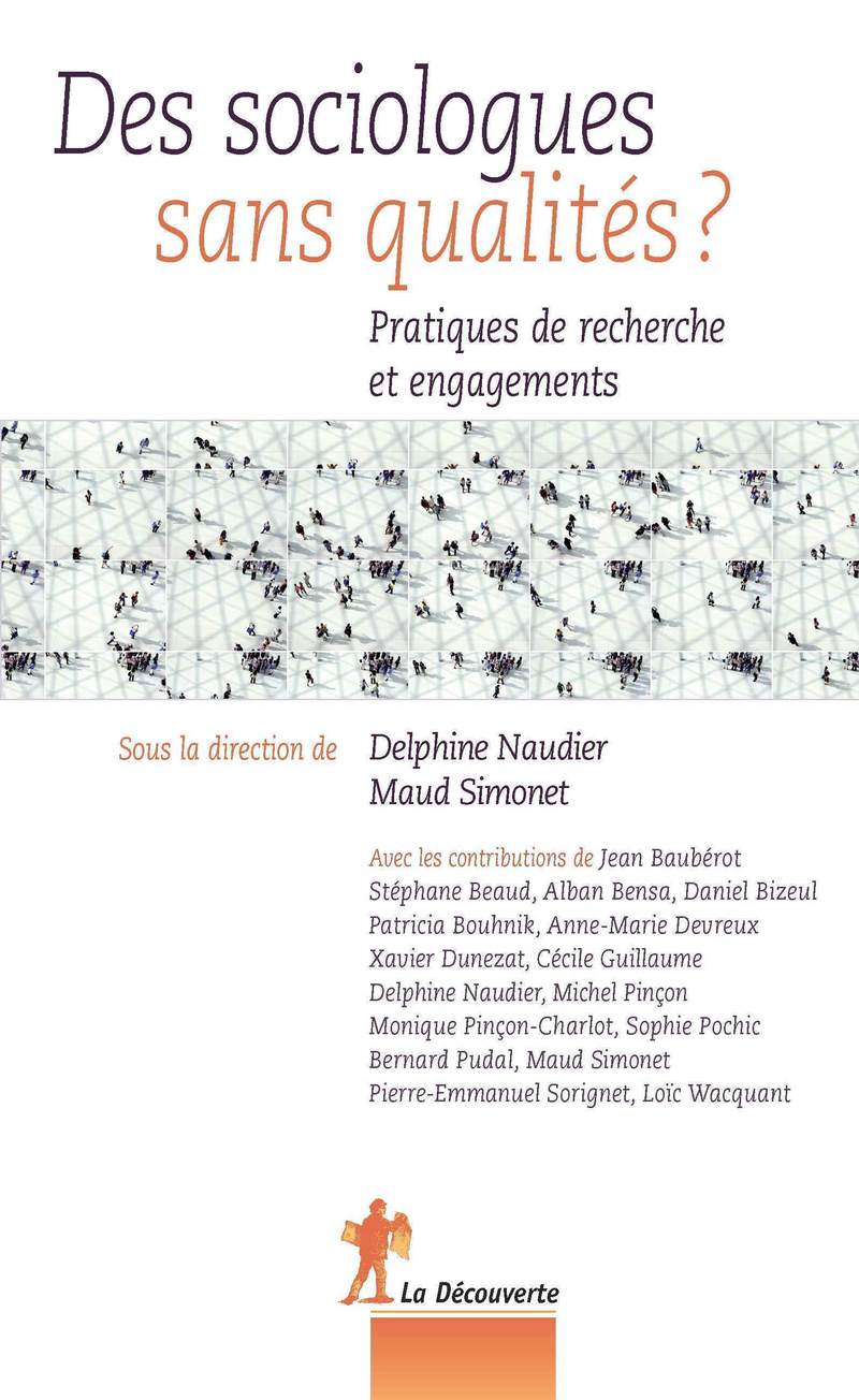 Des sociologues sans qualités ? - Delphine Naudier, Maud Simonet