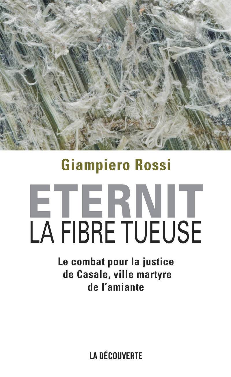 Eternit, la fibre tueuse - Giampero Rossi
