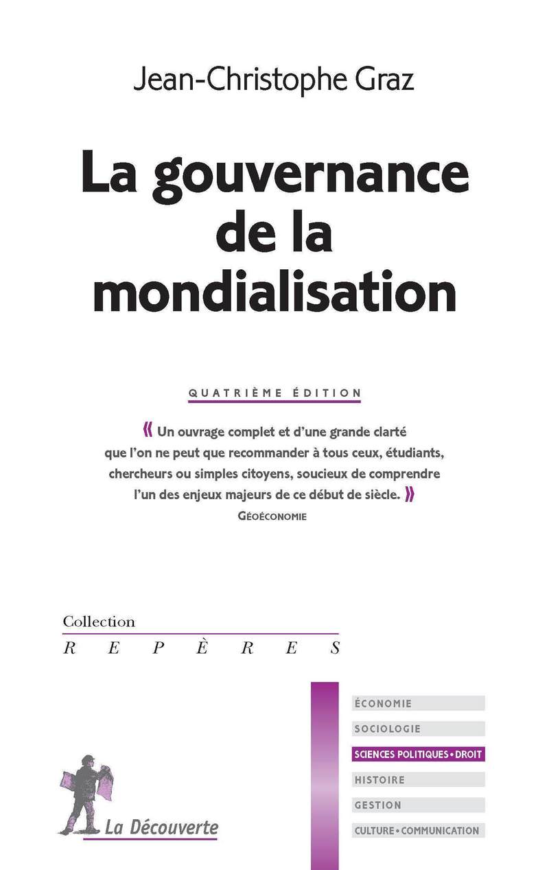 La gouvernance de la mondialisation (4e éd) - Jean-Christophe Graz