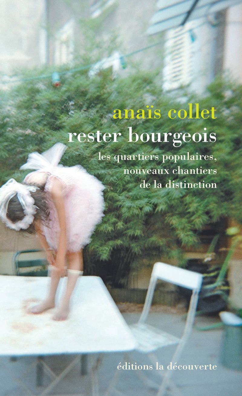 Rester bourgeois - Anaïs Collet