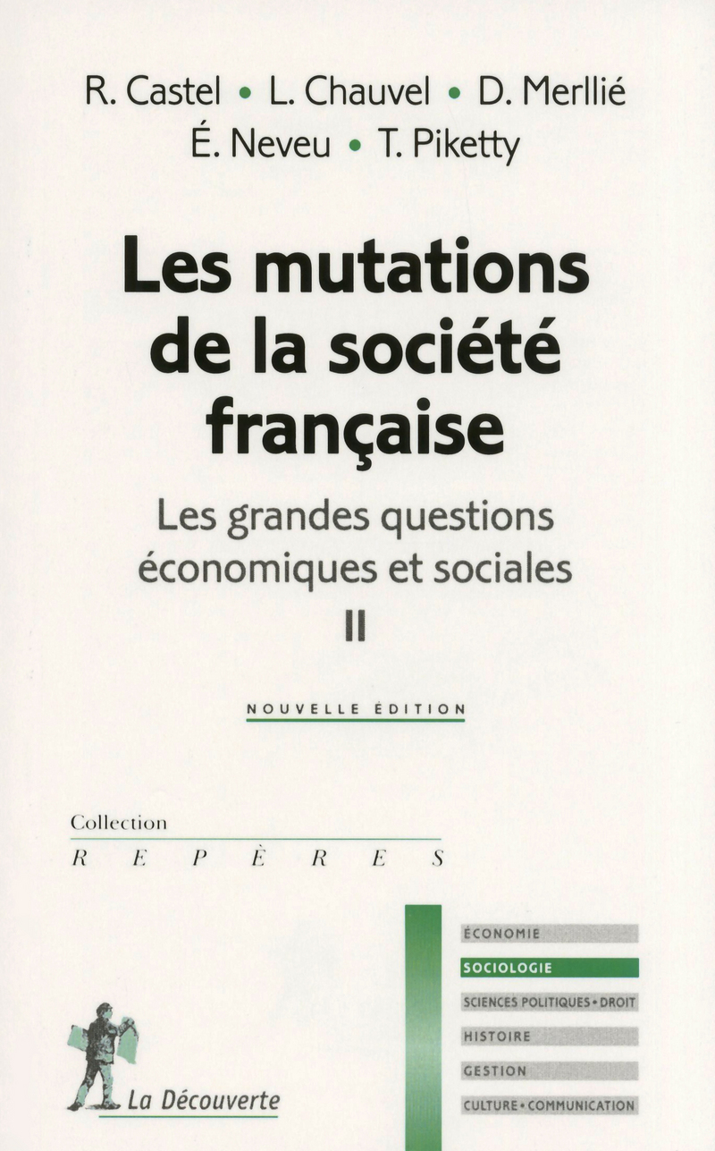 Les mutations de la société française - Robert Castel, Louis Chauvel, Dominique Merllie, Erik Neveu, Thomas Piketty