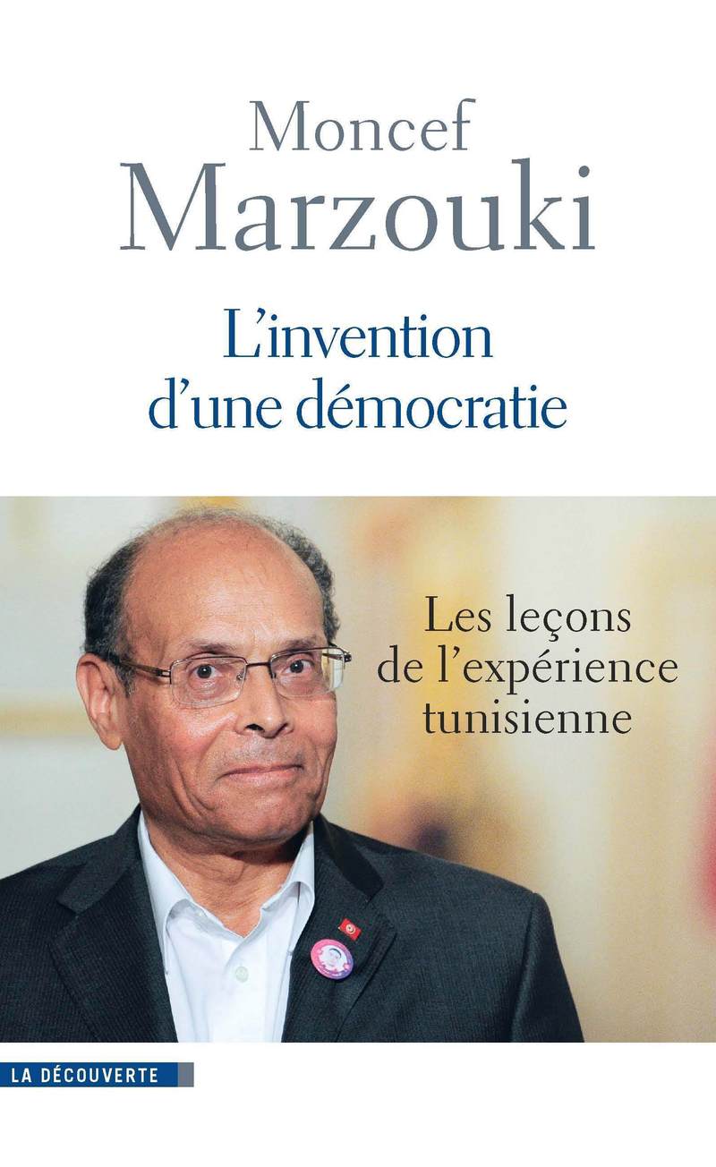 L'invention d'une démocratie - Moncef Marzouki