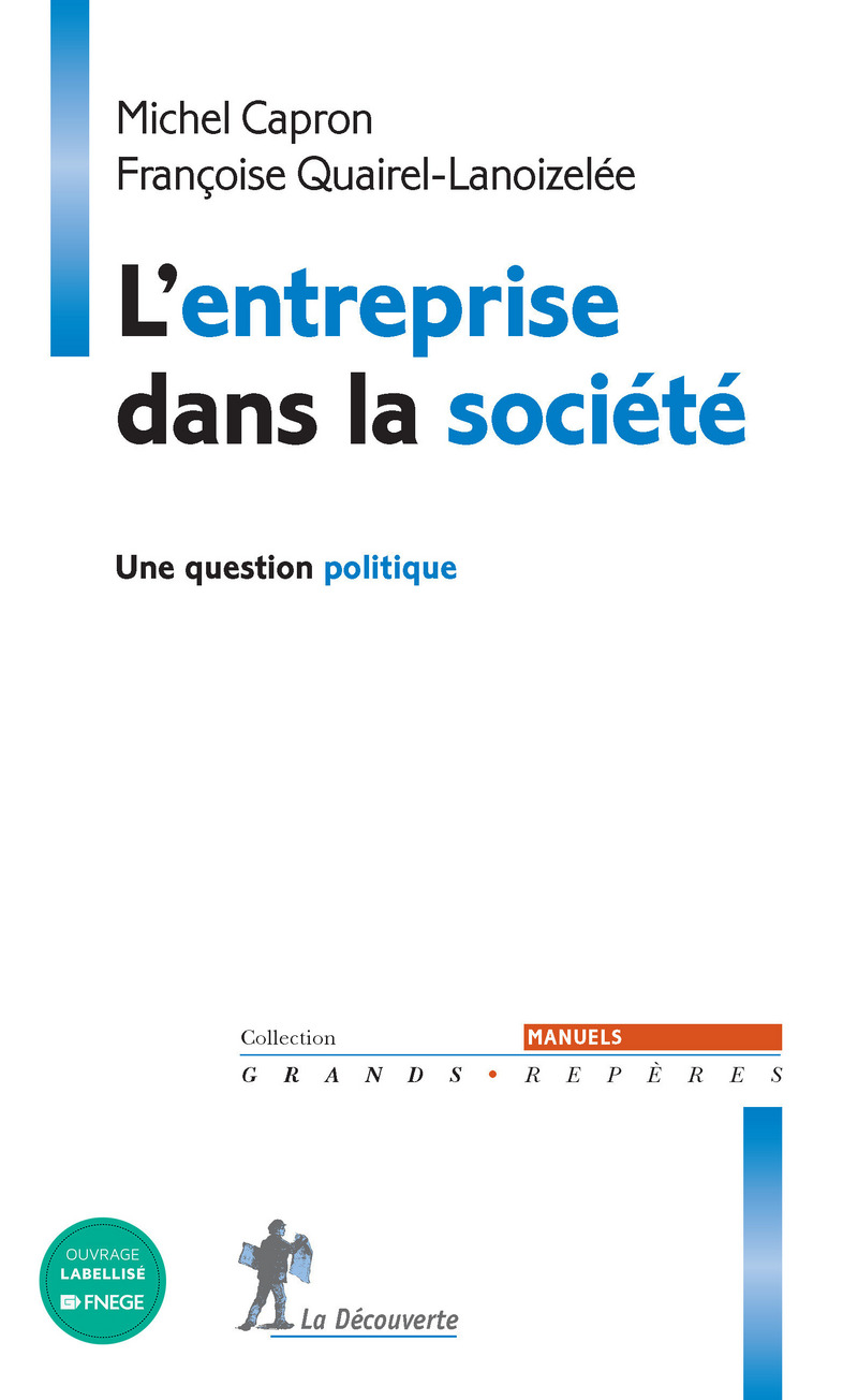 L'entreprise dans la société - Michel Capron, Françoise Quairel-Lanoizelée