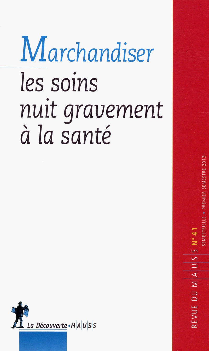 Marchandiser les soins nuit gravement à la santé -  Revue du M.A.U.S.S.