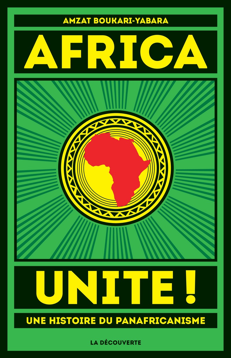 Africa Unite ! - Amzat Boukari-Yabara