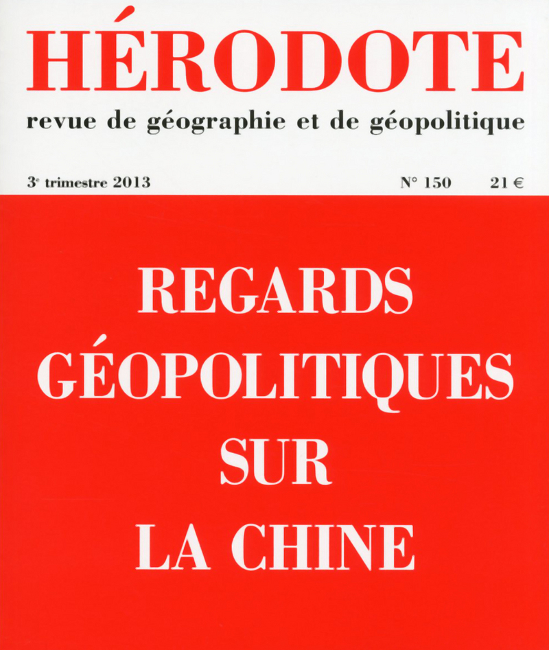 Hérodote numéro 150 - Regards géopolitiques sur la Chine -  Revue Hérodote