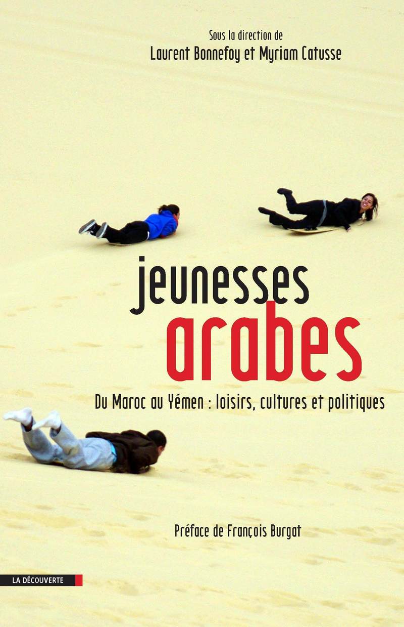 Jeunesses arabes - Laurent Bonnefoy, Myriam Catusse